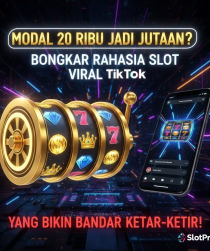 Modal 20 Ribu Jadi Jutaan? Bongkar Rahasia Slot Viral TikTok yang Bikin Bandar Ketar-Ketir!